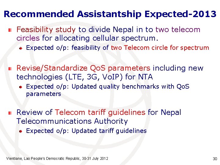 Recommended Assistantship Expected-2013 Feasibility study to divide Nepal in to two telecom circles for