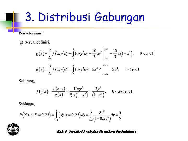 3. Distribusi Gabungan Bab 4. Variabel Acak dan Distribusi Probabilitas 