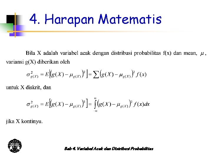 4. Harapan Matematis Bab 4. Variabel Acak dan Distribusi Probabilitas 