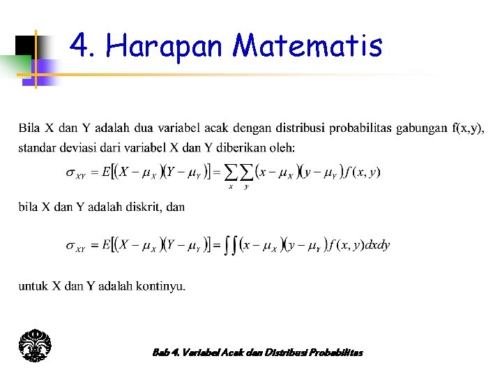 4. Harapan Matematis Bab 4. Variabel Acak dan Distribusi Probabilitas 