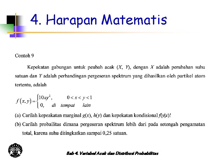 4. Harapan Matematis Bab 4. Variabel Acak dan Distribusi Probabilitas 