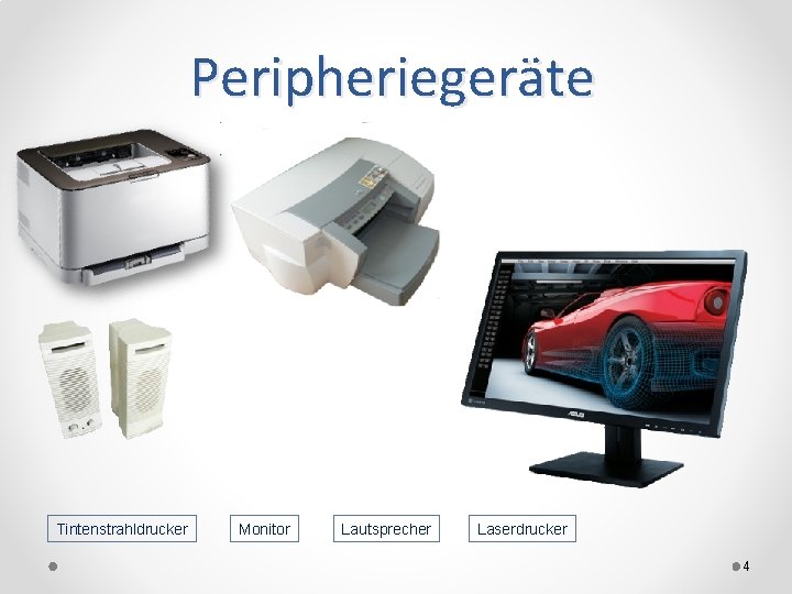 Peripheriegeräte Tintenstrahldrucker Monitor Lautsprecher Laserdrucker 4 