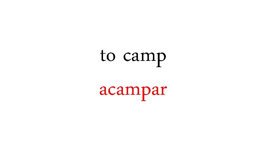 to camp acampar 