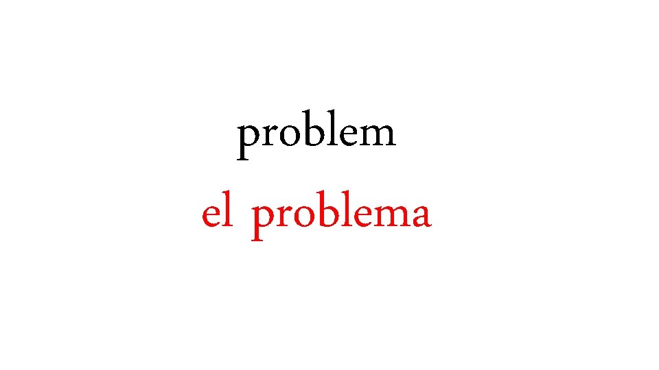 problem el problema 