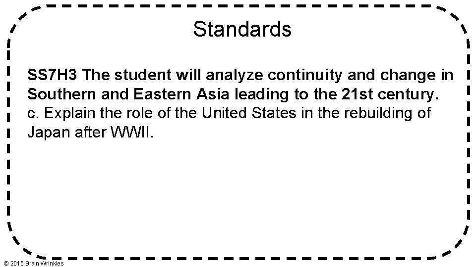 Standards SS 7 H 3 The student will analyze continuity and change in Southern