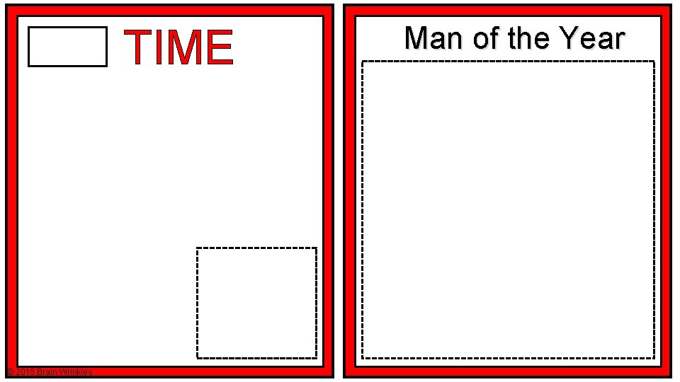 TIME © 2015 Brain Wrinkles Man of the Year 