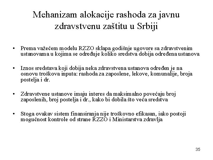 Mehanizam alokacije rashoda za javnu zdravstvenu zaštitu u Srbiji • Prema važećem modelu RZZO