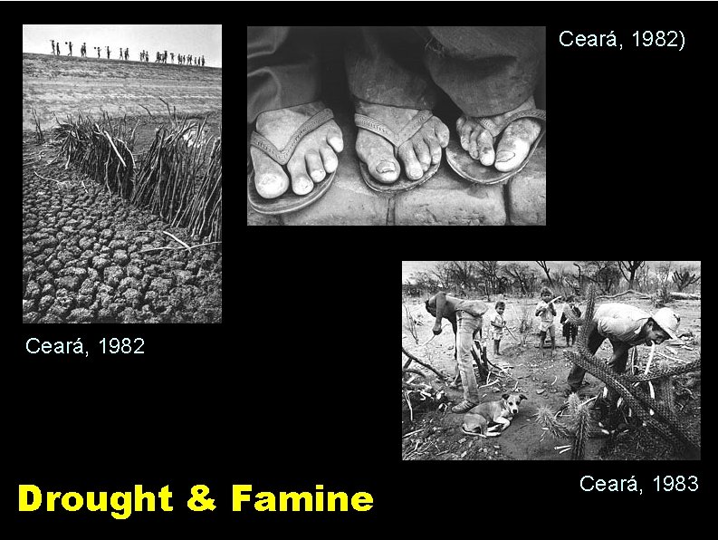 Ceará, 1982) Ceará, 1982 Drought & Famine Ceará, 1983 