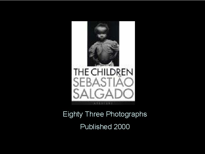 Eighty Three Photographs Published 2000 