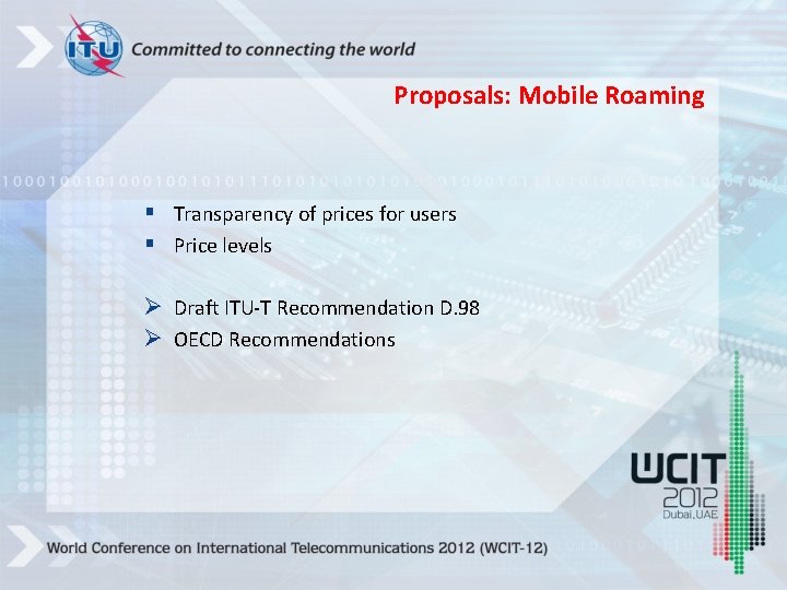 Proposals: Mobile Roaming § Transparency of prices for users § Price levels Ø Draft