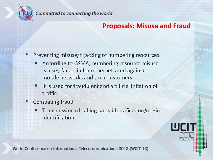 Proposals: Misuse and Fraud § Preventing misuse/hijacking of numbering resources § According to GSMA,