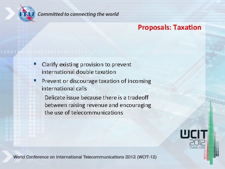Proposals: Taxation § Clarify existing provision to prevent international double taxation § Prevent or