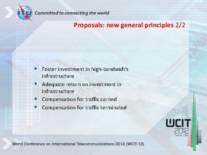 Proposals: new general principles 2/2 § Foster investment in high-bandwidth infrastructure § Adequate return