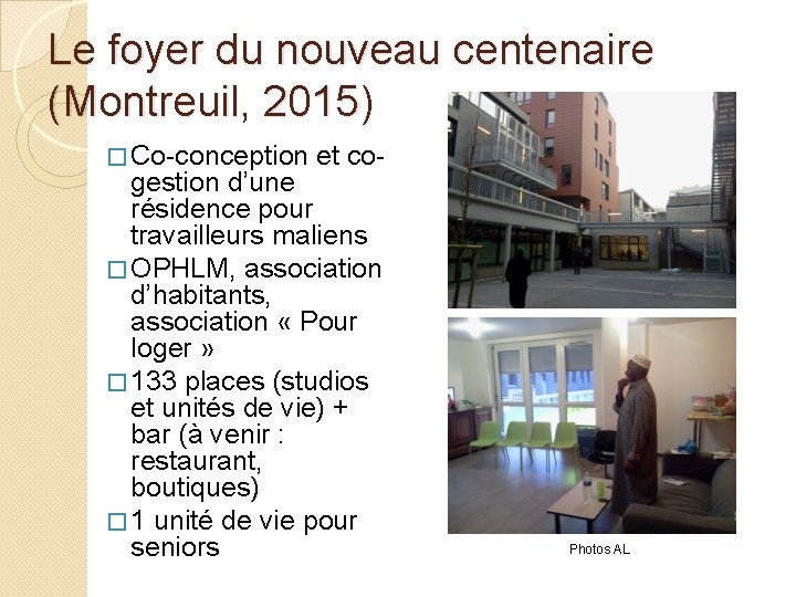Le foyer du nouveau centenaire (Montreuil, 2015) � Co-conception et co- gestion d’une résidence