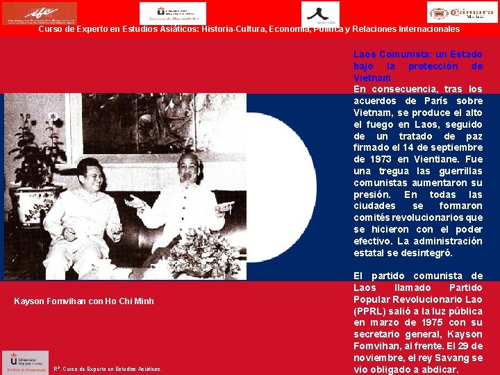 Curso de Experto en Estudios Asiáticos: Historia-Cultura, Economía, Política y Relaciones Internacionales Laos Comunista: