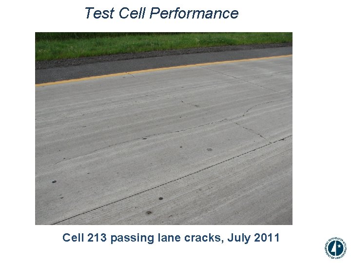 Test Cell Performance Cell 213 passing lane cracks, July 2011 
