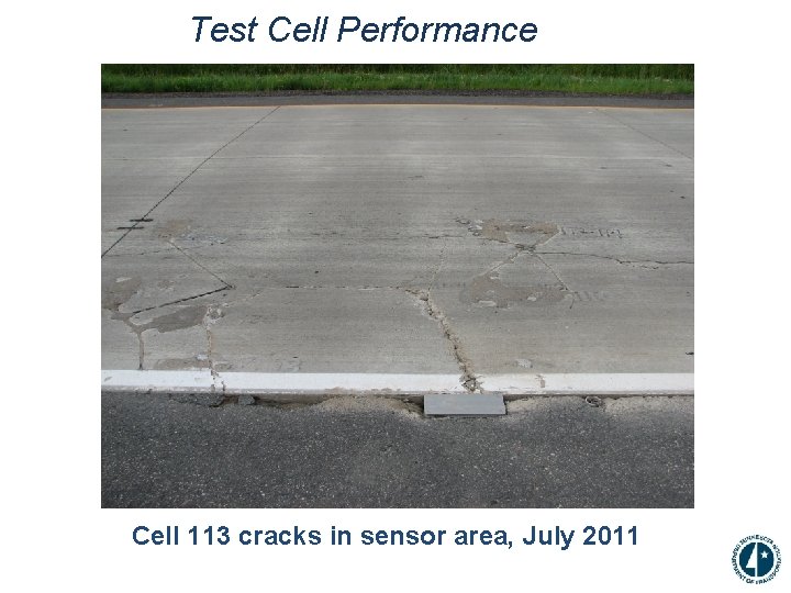 Test Cell Performance Cell 113 cracks in sensor area, July 2011 