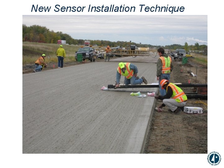 New Sensor Installation Technique 