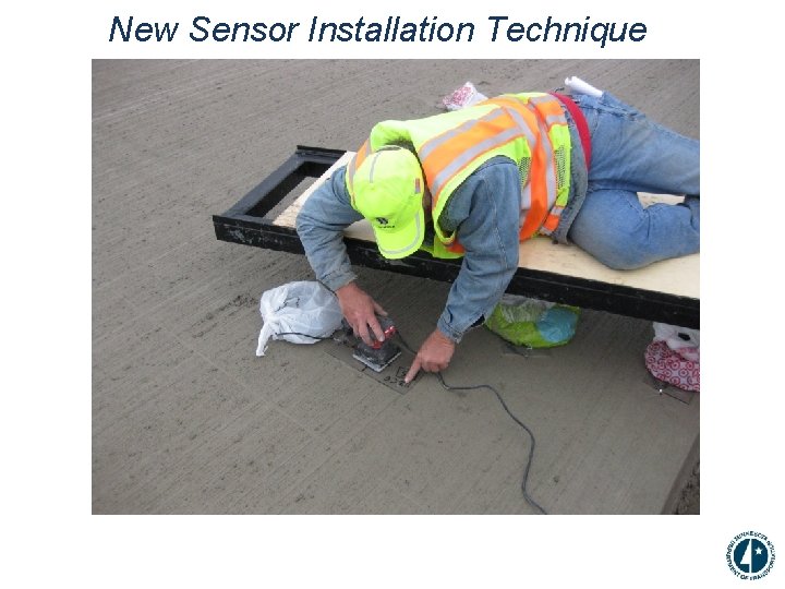New Sensor Installation Technique 