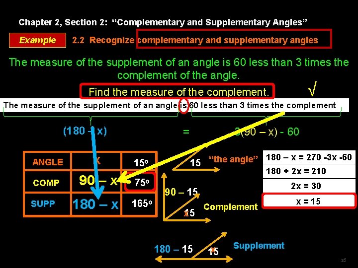 Chapter 2, Section 2: “Complementary and Supplementary Angles” Example 2. 2 Recognize complementary and Chapter 2, Section 2: “Complementary and Supplementary Angles” Example 2. 2 Recognize complementary and