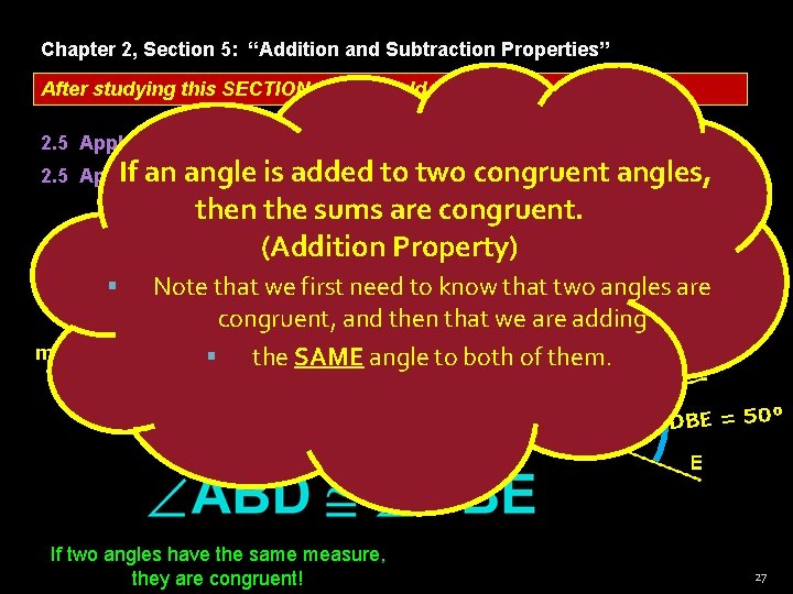 Chapter 2, Section 5: “Addition and Subtraction Properties” After studying this SECTION, you should