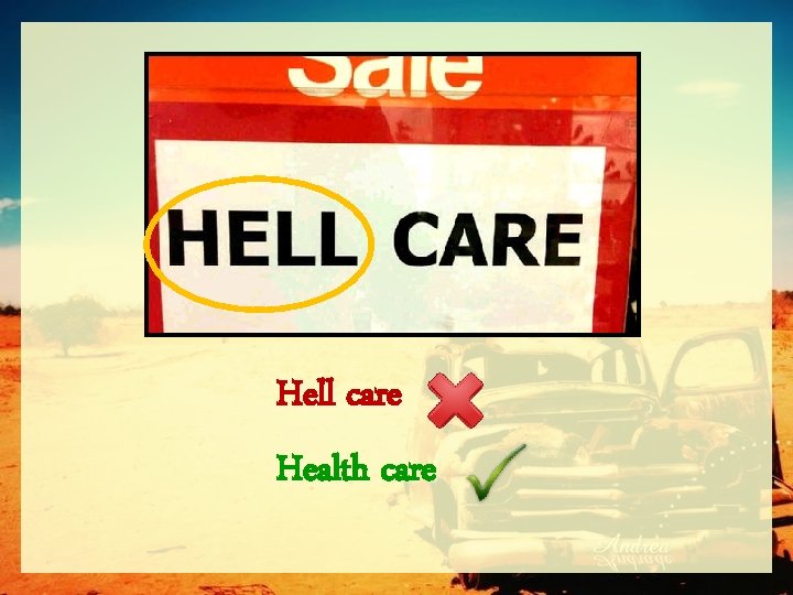 Hell care Health care 