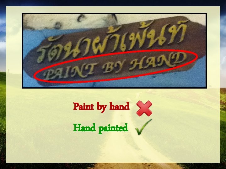 Paint by hand Hand painted 