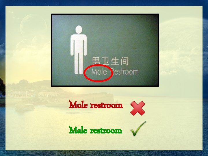 Mole restroom Male restroom 