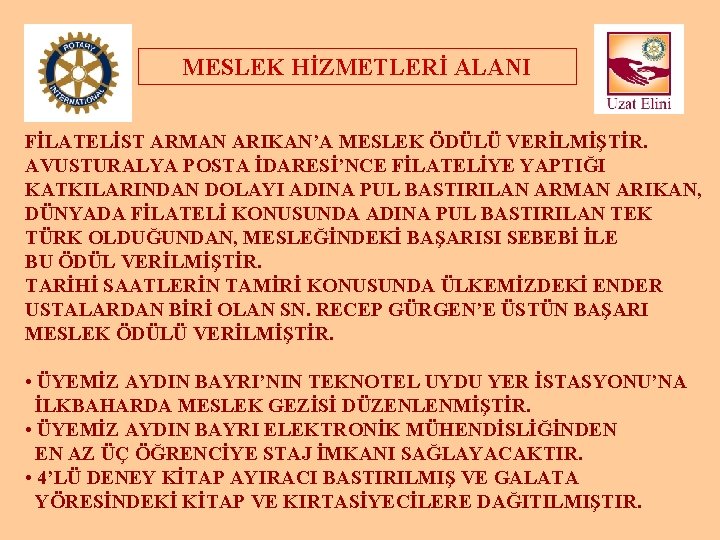 MESLEK HİZMETLERİ ALANI FİLATELİST ARMAN ARIKAN’A MESLEK ÖDÜLÜ VERİLMİŞTİR. AVUSTURALYA POSTA İDARESİ’NCE FİLATELİYE YAPTIĞI