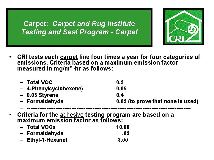 Carpet: Carpet and Rug Institute Testing and Seal Program - Carpet • CRI tests