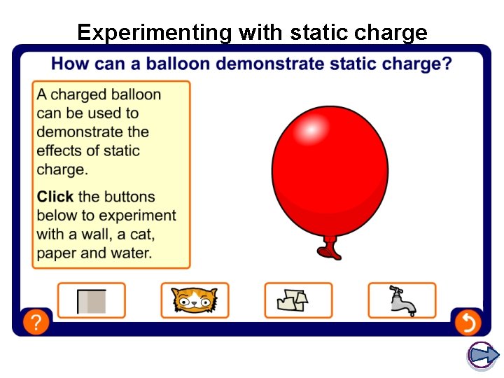 Experimenting with static charge 