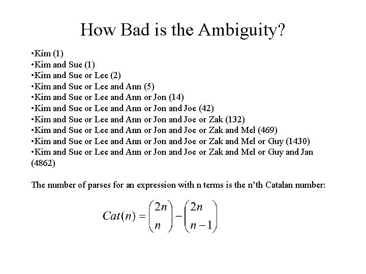 How Bad is the Ambiguity? • Kim (1) • Kim and Sue or Lee