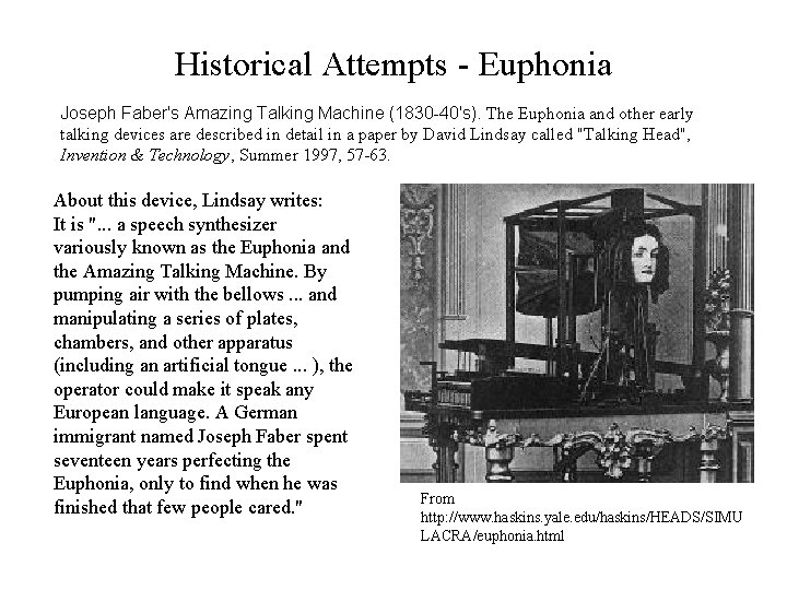 Historical Attempts - Euphonia Joseph Faber's Amazing Talking Machine (1830 -40's). The Euphonia and