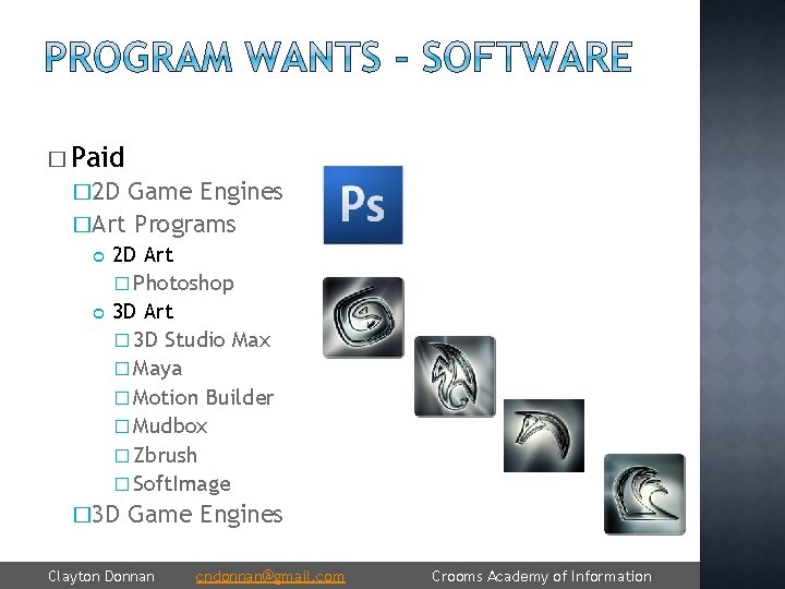 � Paid � 2 D Game Engines �Art Programs 2 D Art � Photoshop