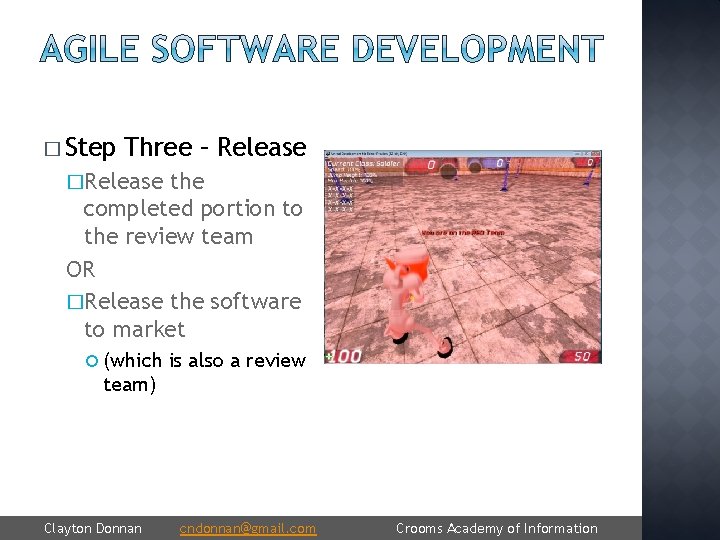 � Step Three – Release �Release the completed portion to the review team OR