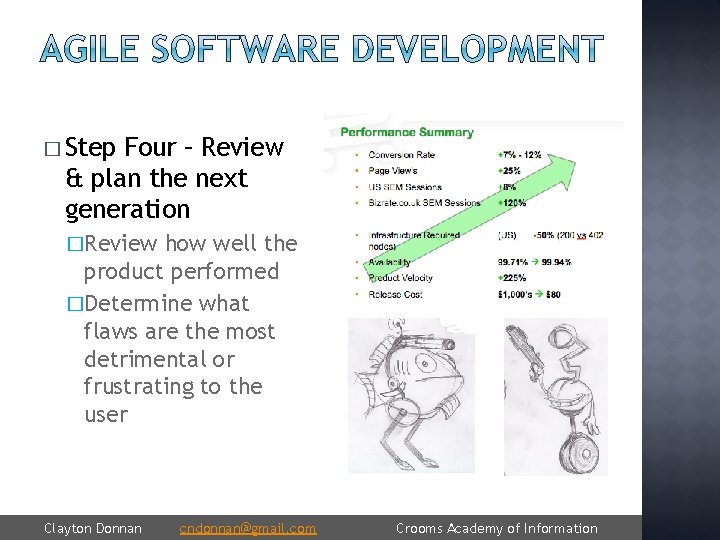 � Step Four – Review & plan the next generation �Review how well the