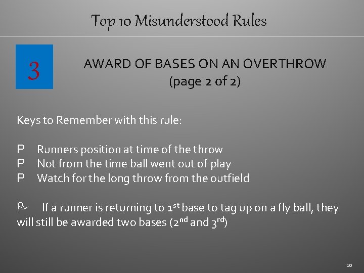 Top 10 Misunderstood Rules 3 AWARD OF BASES ON AN OVERTHROW (page 2 of