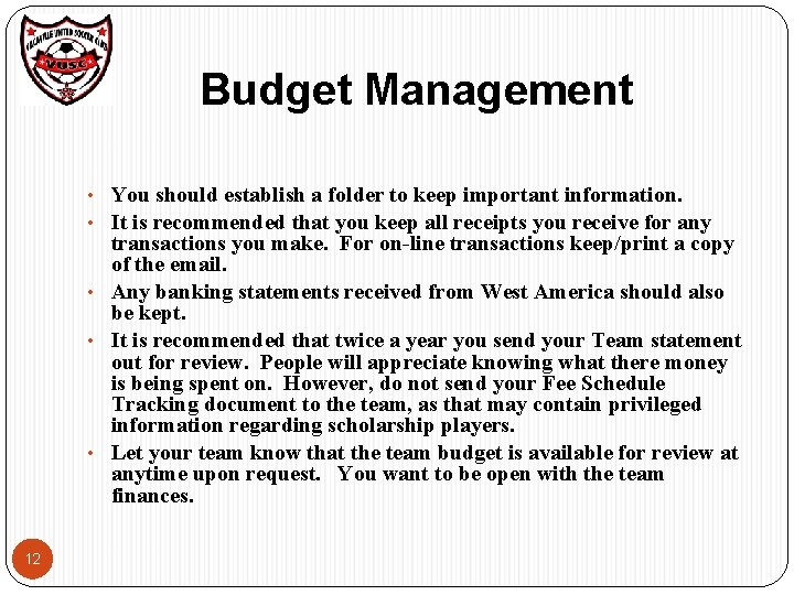 Budget Management • You should establish a folder to keep important information. • It Budget Management • You should establish a folder to keep important information. • It