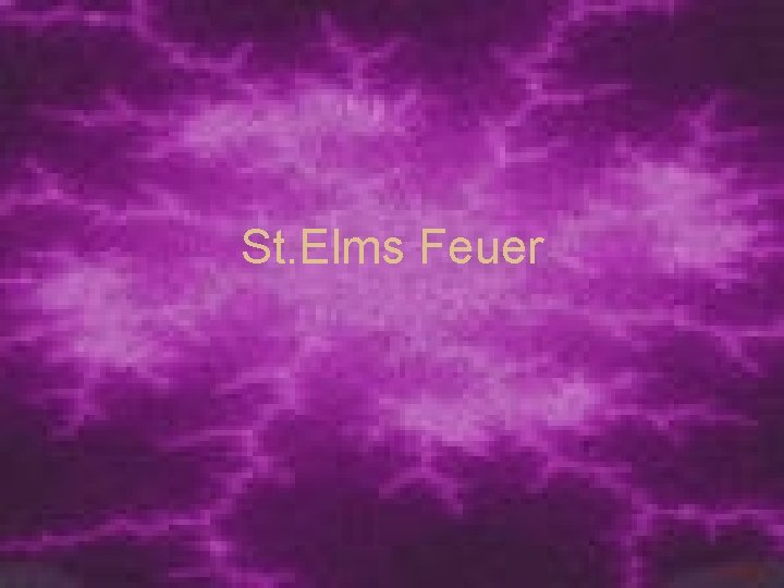 St. Elms Feuer 