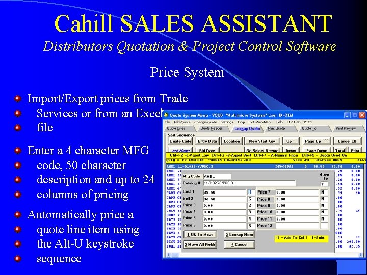 Cahill SALES ASSISTANT Distributors Quotation & Project Control Software Price System Import/Export prices from