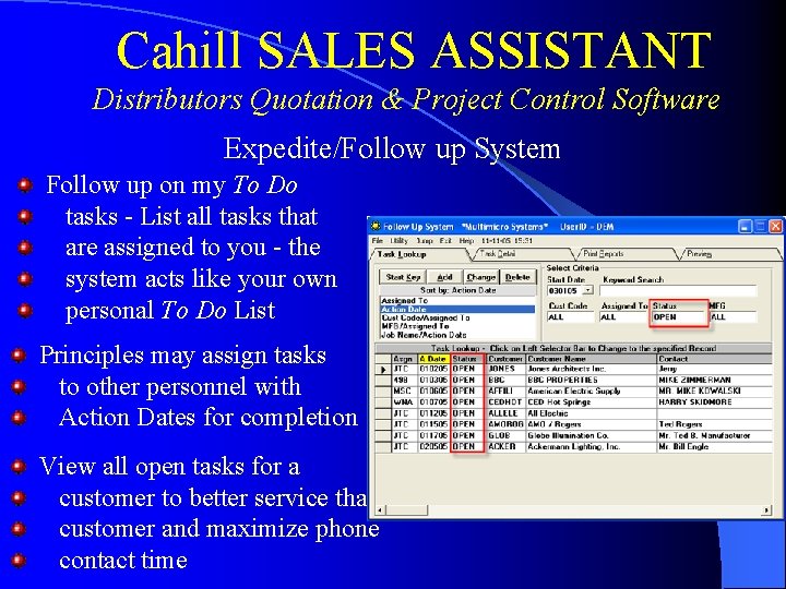 Cahill SALES ASSISTANT Distributors Quotation & Project Control Software Expedite/Follow up System Follow up