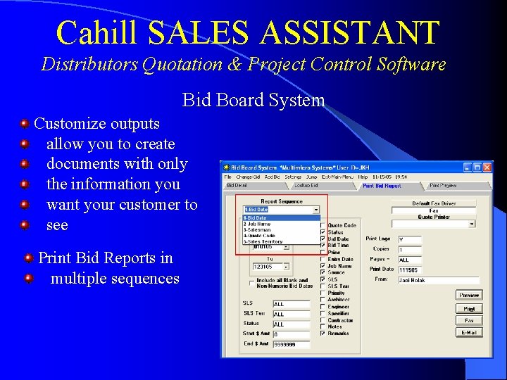 Cahill SALES ASSISTANT Distributors Quotation & Project Control Software Bid Board System Customize outputs