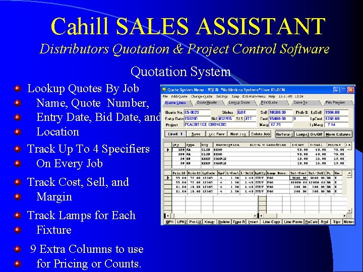 Cahill SALES ASSISTANT Distributors Quotation & Project Control Software Quotation System Lookup Quotes By