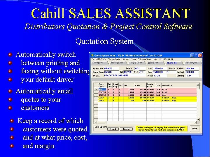 Cahill SALES ASSISTANT Distributors Quotation & Project Control Software Quotation System Automatically switch between