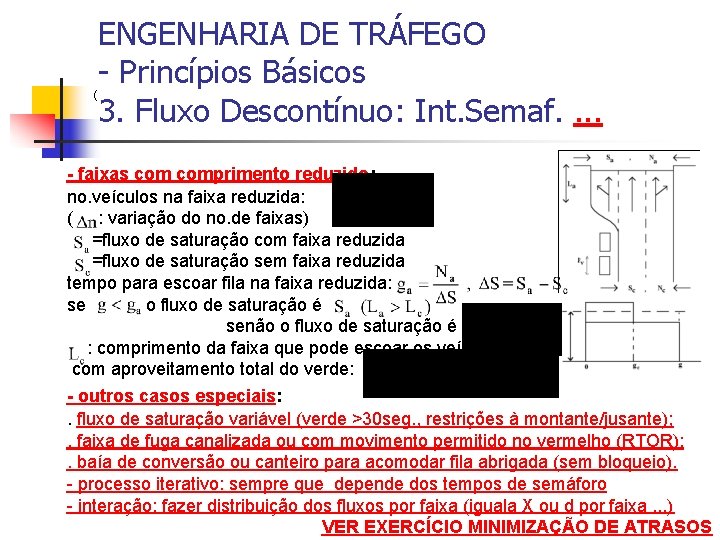 ( ENGENHARIA DE TRÁFEGO - Princípios Básicos 3. Fluxo Descontínuo: Int. Semaf. . -