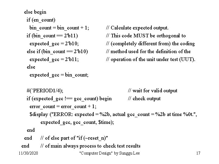 else begin if (en_count) bin_count = bin_count + 1; if (bin_count == 2'b 11) else begin if (en_count) bin_count = bin_count + 1; if (bin_count == 2'b 11)
