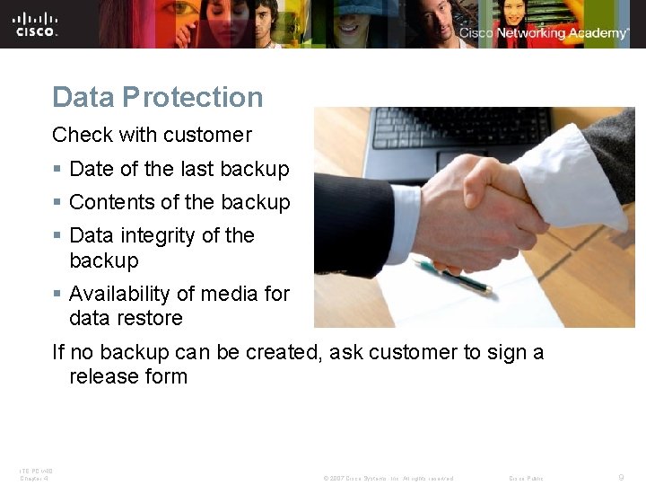 Data Protection Check with customer § Date of the last backup § Contents of