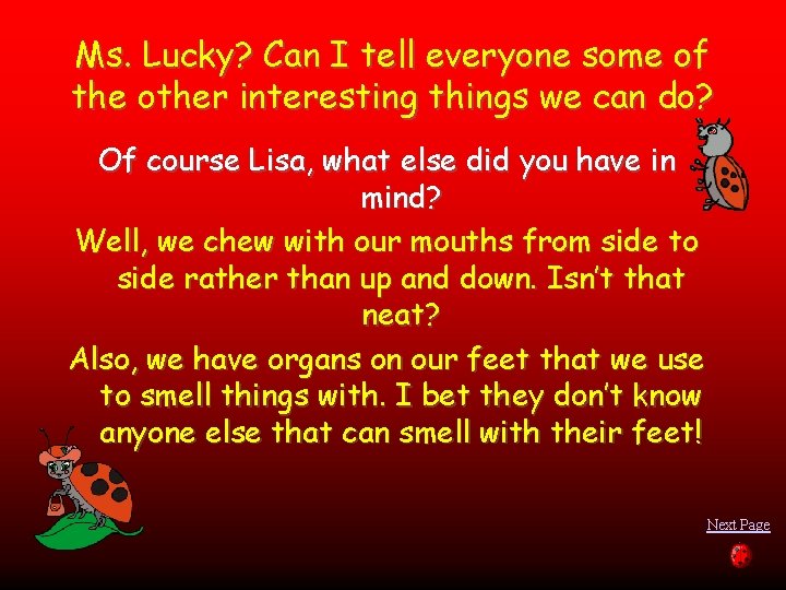 Ms. Lucky? Can I tell everyone some of the other interesting things we can