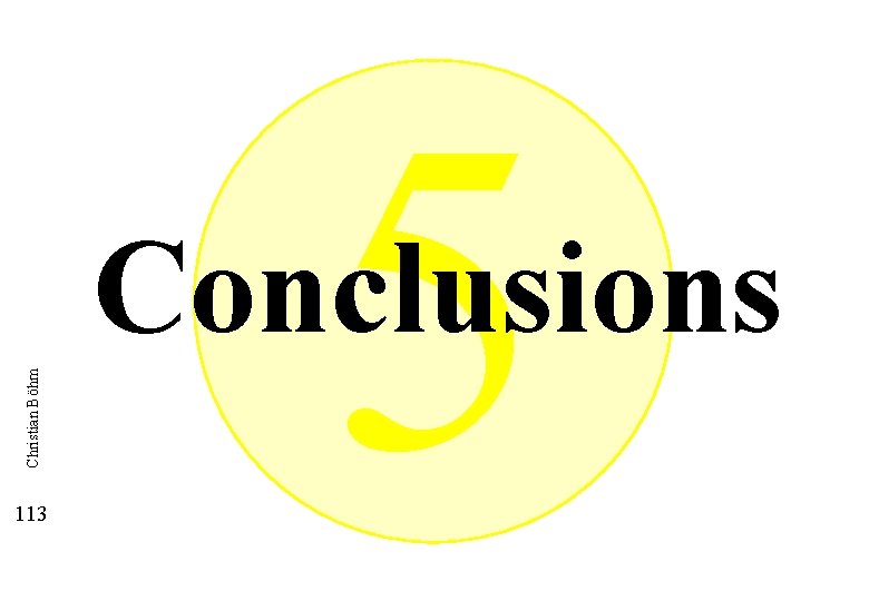 5 Christian Böhm Conclusions 113 120 