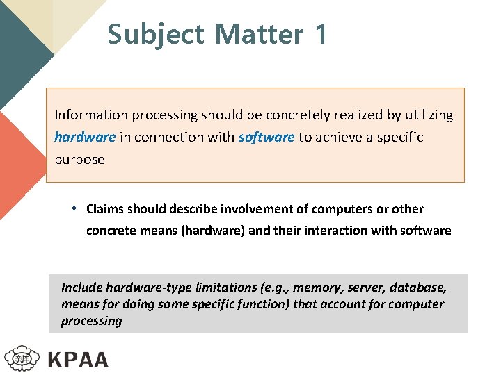 Subject Matter 1 Information processing should be concretely realized by utilizing hardware in connection